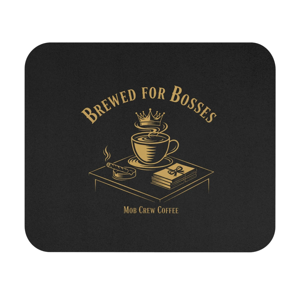 Brewed for Bosses Coffee Mouse Pad — Office Gift for Managers