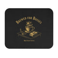 Brewed for Bosses Coffee Mouse Pad — Office Gift for Managers